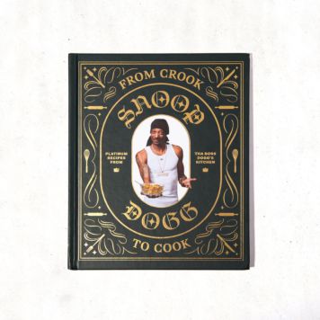 From Crook to Cook - the Snoop Dogg Cookbook